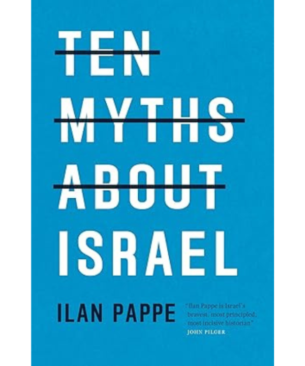 Ten Myths About Israel