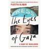 The Eyes of Gaza: A Diary of Resilience