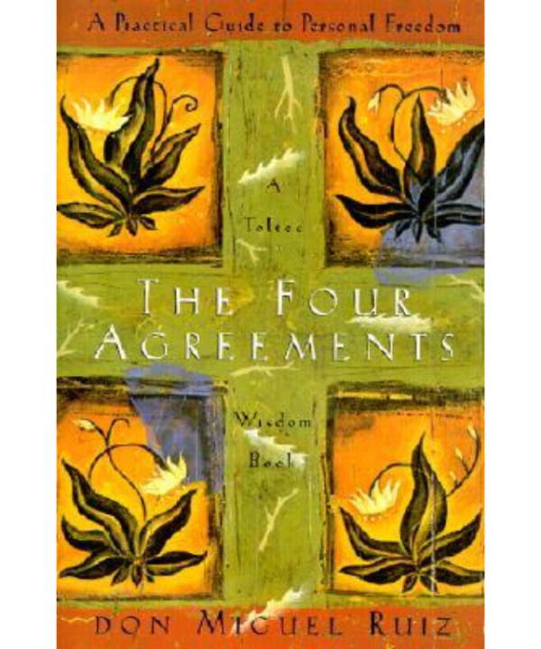 The Four Agreements: A Practical Guide to Personal Freedom by Miguel Ruiz ,janet Mills (Contributor)