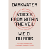Darkwater: Voices from Within the Veil by W.E.B. Du Bois