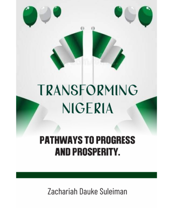Transforming Nigeria: Pathways to Progress and Prosperity