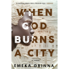 When God Burns A City