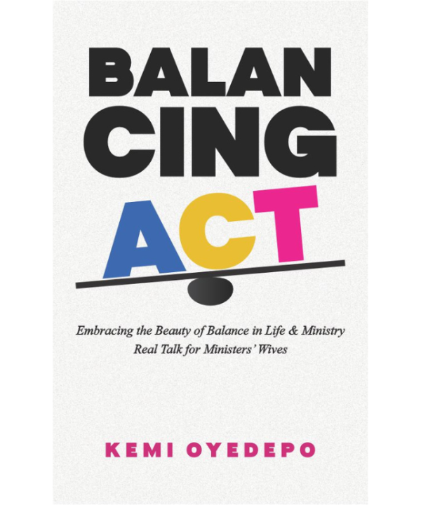 Balancing Act: Embracing the Beauty of Balance in Life & Ministry