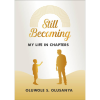 Still Becoming: My Life in Chapters