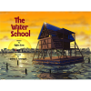 The Water School