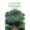 Curved Fortunes: A collection of Poems