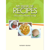 My Book of Recipes: Focused on Healthy Living