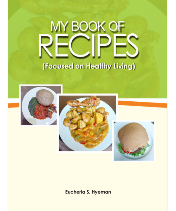 My Book of Recipes: Focused on Healthy Living