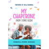 My Chaperone - Every Teen’s Guide