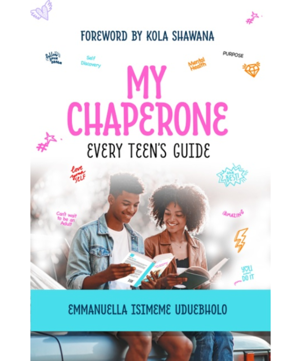 My Chaperone - Every Teen’s Guide