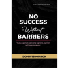 No Success without Barriers
