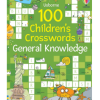 100 Children's Crosswords: General Knowledge