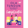 Complicated by Ola Tundun