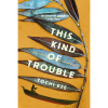 This Kind of Trouble