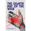 The Eighth Day of the Week