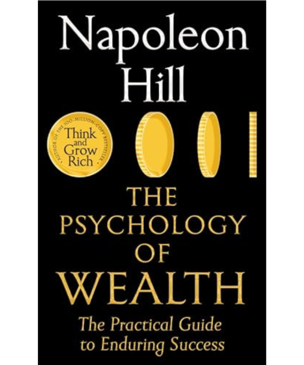 The Psychology of Wealth by Napoleon Hill