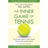 The Inner Game of Tennis by W. Timothy Gallwey