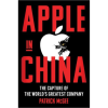 Apple in China by Patrick McGee