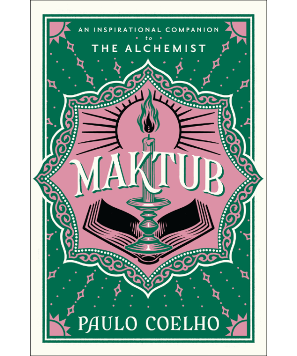 Maktub: An Inspirational Companion to The Alchemist