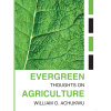 Evergreen Thoughts on Agriculture