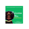 Princess Mia The Kind Princess