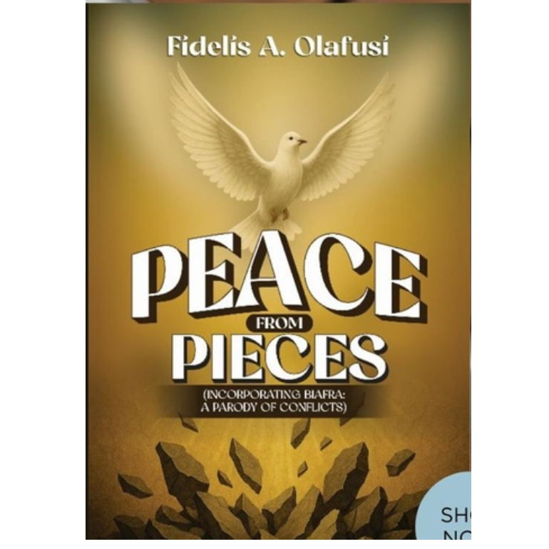 Peace from Pieces (Incorporating Biafra: A Parody of Conflicts)