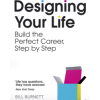 Designing Your Life: For Fans of Atomic Habits