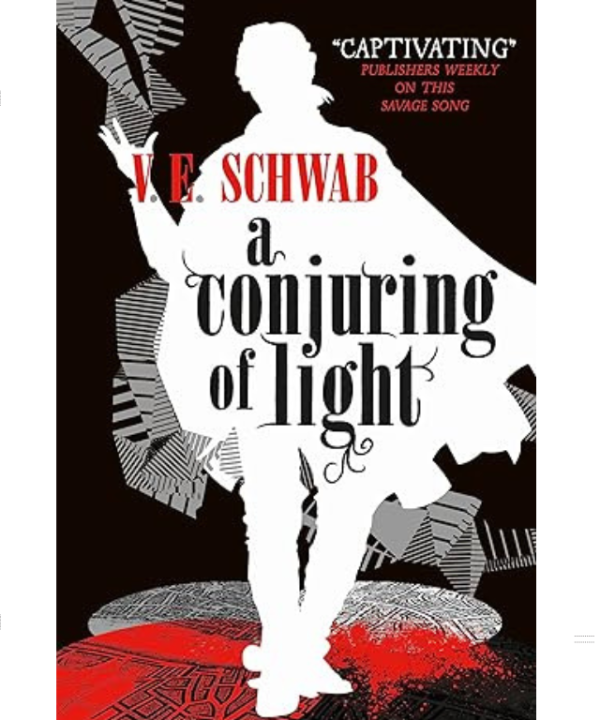 A Conjuring of Light by V.E. Schwab, Victoria Schwab