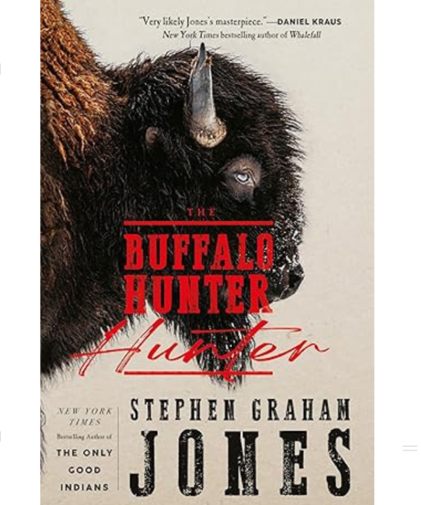 The Buffalo Hunter Hunter by Stephen Graham Jones