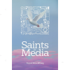 Saints in Media: Equipping the believer for Media by Toyosi Etim-Effiong