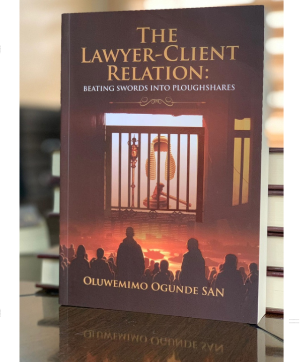 The Lawyer-Client Relation by Oluwemimo Ogunde SAN
