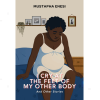 I Cry at the Feet of My Other Body by Mustapha Enesi