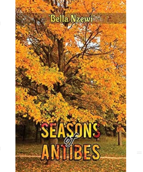 Seasons of Antibes by Bella Nzewi