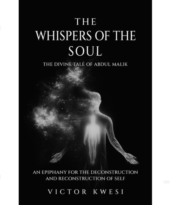 The Whispers Of The Soul by Victor Kwesi