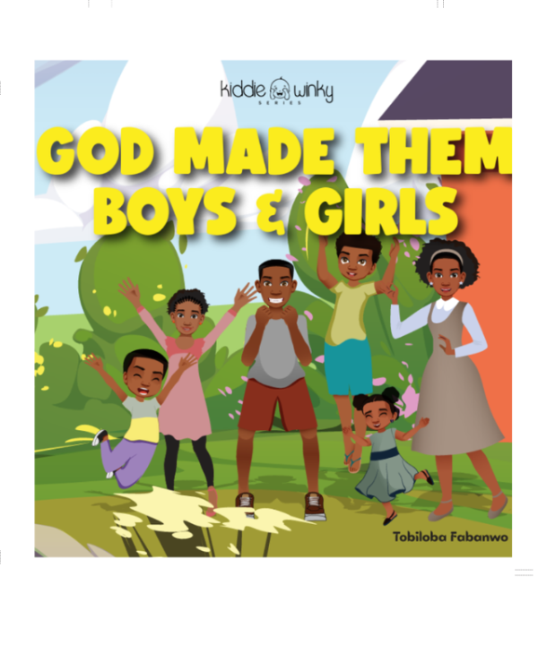 God Made Them Boys and Girls by Tobiloba Fabanwo