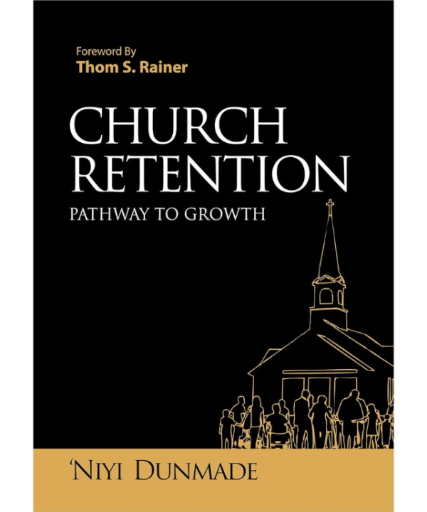 Church Retention: Pathway To Growth