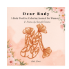 Dear Body - A Body Positive Coloring Journal for Women by Ada Oma