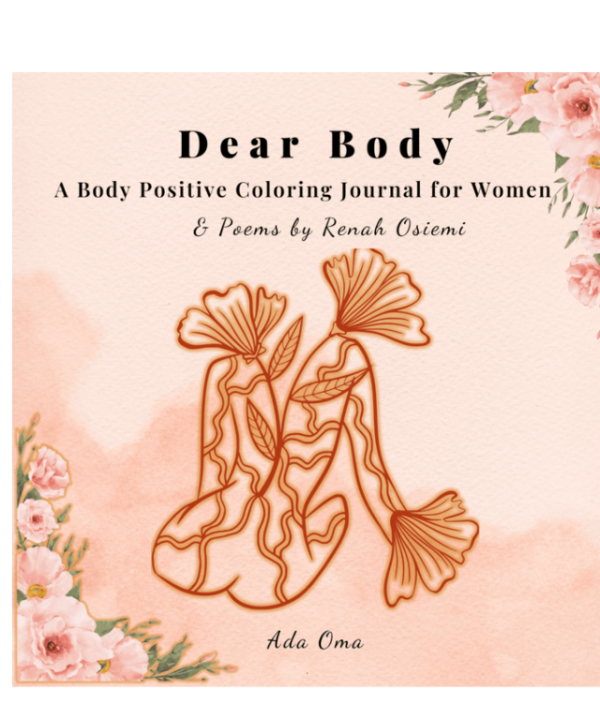 Dear Body - A Body Positive Coloring Journal for Women by Ada Oma