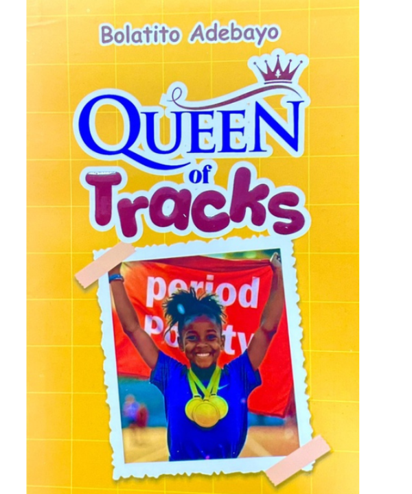 Queen of Tracks by Bolatito Adebayo