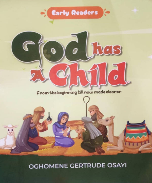 God has a Child by Oghomene Gertrude Osayi