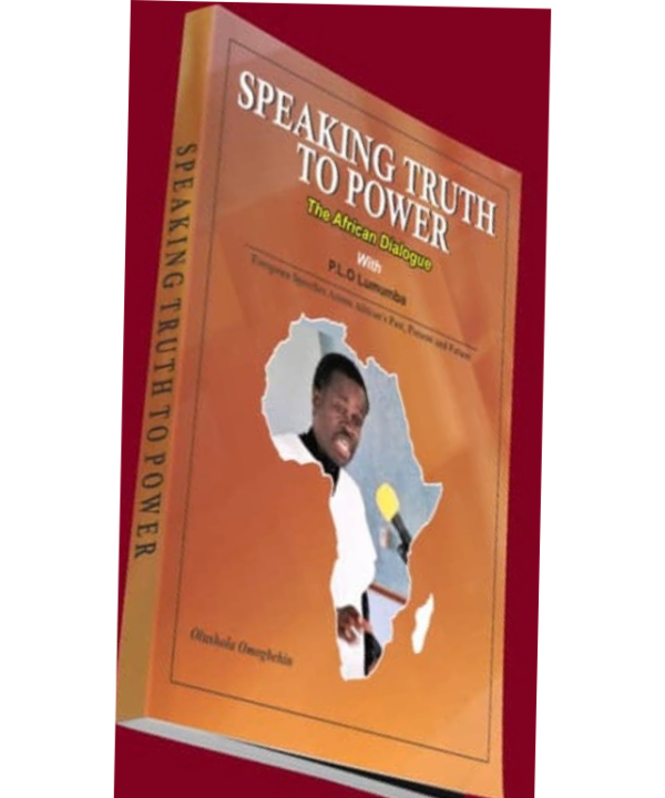 Speaking Truth to Power: The African Dialogue with P.L.O Lumumba