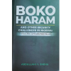Boko Haram and Other Security Challenges in Nigeria by Abdullahi Y. Shehu