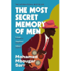 The Most Secret Memory of Men by Mohamed Mbougar Sarr