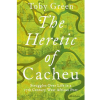 The Heretic of Cacheu by Toby Green