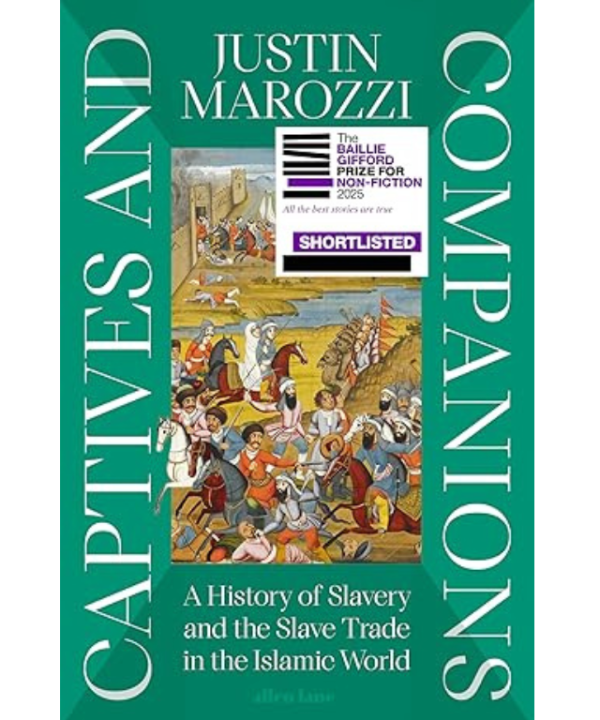 Captives and Companions by Justin Marozzi