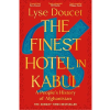 The Finest Hotel in Kabul