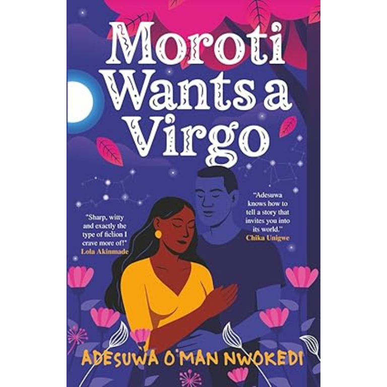 Moroti Wants a Virgo by Adesuwa O’man Nwokedi