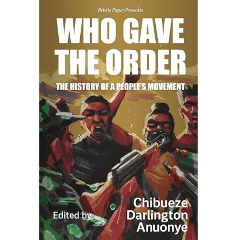 Who Gave the Order by Chibueze Darlington Anuonye