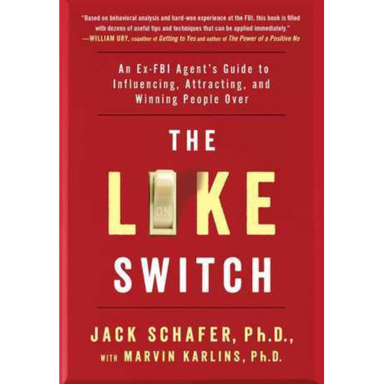 The Like Switch by Jack Schafer, Marvin Karlins