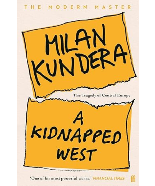 A Kidnapped West by Milan Kundera